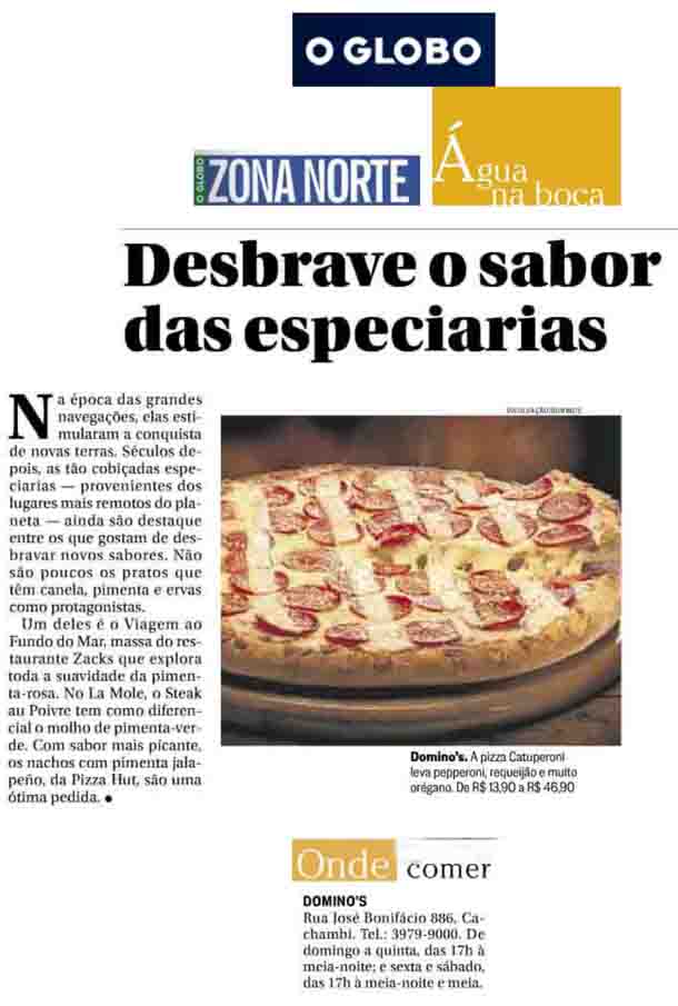 Domino's - O Globo Zona Norte - Água na Boca